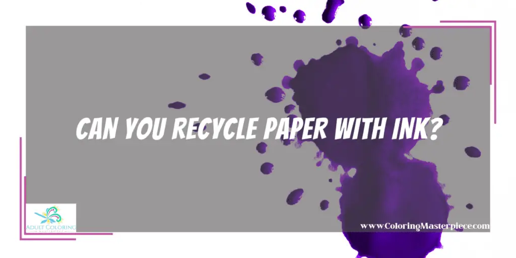 Can Colored Paper Be Recycled? Adult Coloring Masterpiece