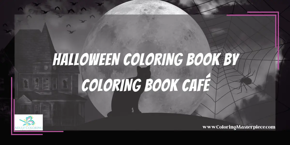 Best Halloween Coloring Books for Adults - Adult Coloring Masterpiece