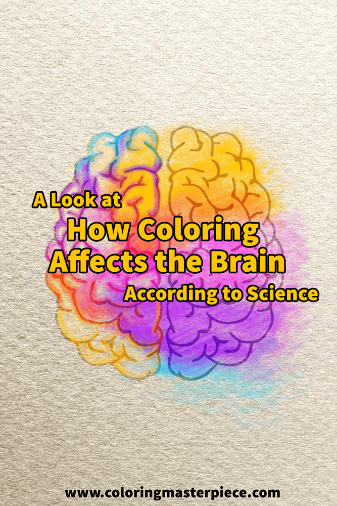 A Look at How Coloring Affects the Brain According to Science