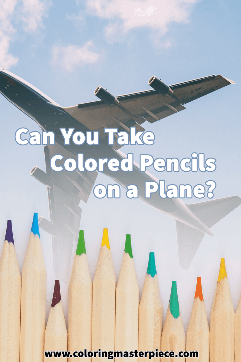 Can You Take Colored Pencils on a Plane? - Adult Coloring Masterpiece
