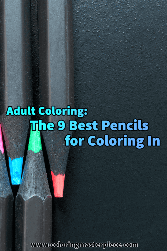 Download Adult Coloring The 9 Best Pencils For Coloring In Adult Coloring Resources