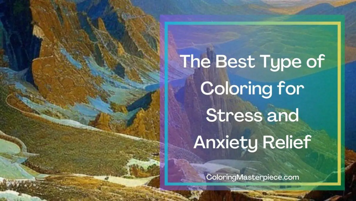 Does Coloring Relieve Stress? - Adult Coloring Masterpiece