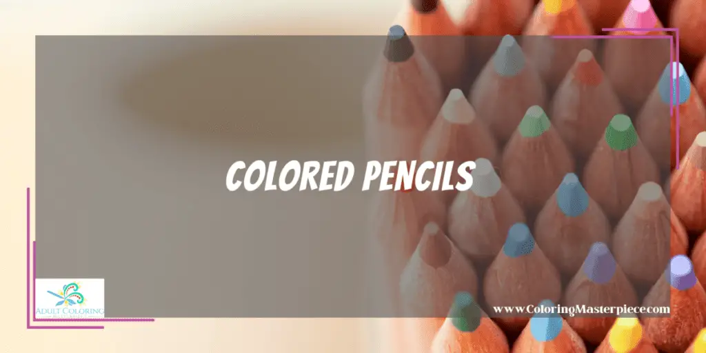 Crayons Vs. Colored Pencils for Drawing - Adult Coloring Masterpiece