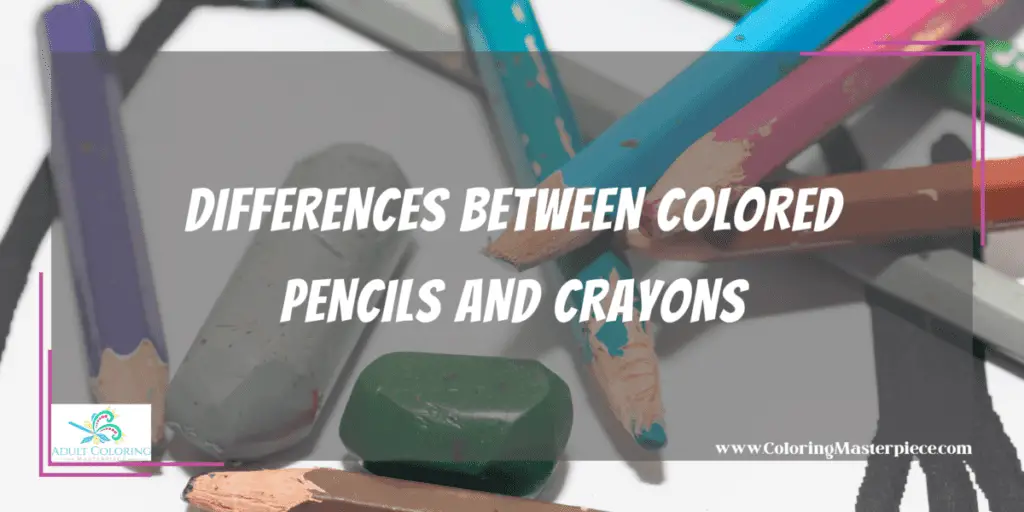 Are There Similarities Between Colored Pencils and Crayons When Coloring? Adult Coloring
