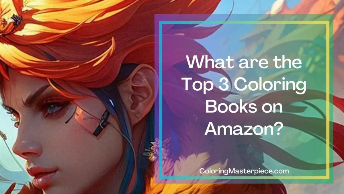 Types Of Adult Coloring Books (No. 3 Is A Must-Have For Beginners