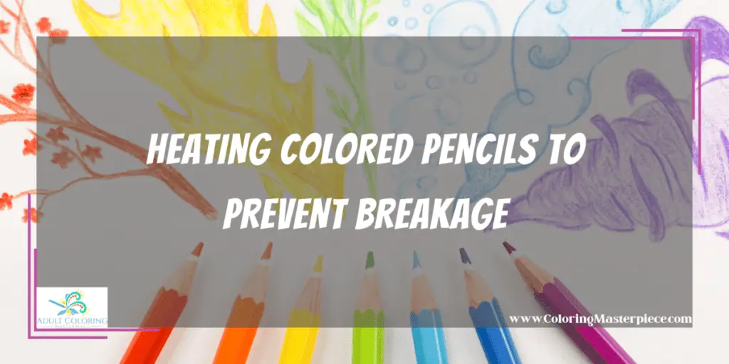 3 Quick Steps to Heat Colored Pencils Adult Coloring Masterpiece