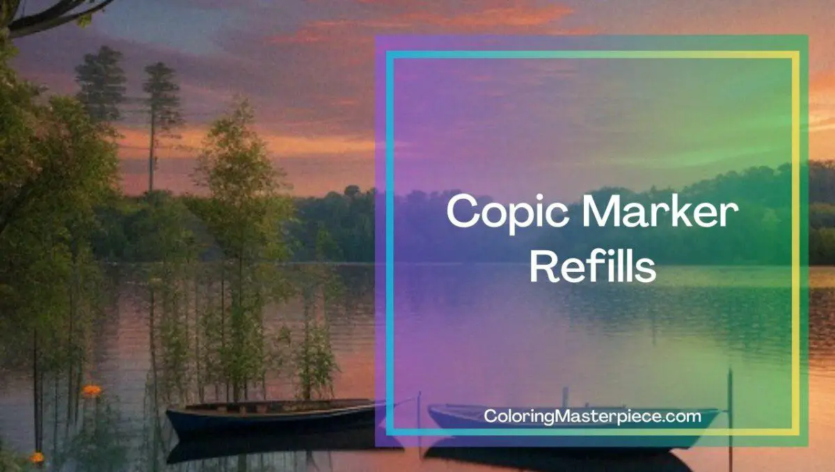 How Long Do Copic Markers Last? Adult Coloring Masterpiece