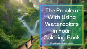 How to Use Watercolors in Your Coloring Book (for a Perfect Finish)