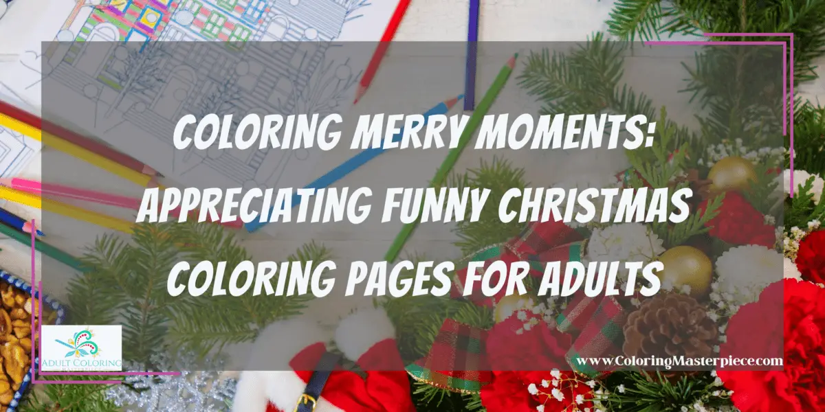 Christmas Coloring Pages for Adults - Adult Coloring Masterpiece
